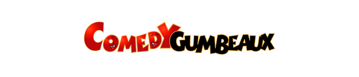 Comedy Gumbeaux